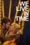 Nonton We Live in Time (2024) Sub Indo HD - Rebahin-LK21