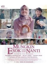 Nonton Mungkin Esok Lusa Atau Nanti (2024) Sub Indo HD - Rebahin-LK21
