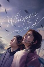Nonton Whispers in the Wind (2024) Sub Indo HD - Rebahin-LK21