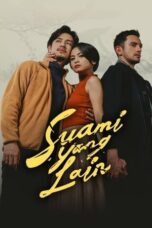 Nonton Suami Yang Lain (2024) Sub Indo HD - Rebahin-LK21