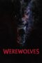 Nonton Werewolves (2024) Sub Indo HD - Rebahin-LK21