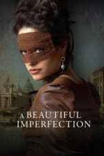 Nonton A Beautiful Imperfection (2024) Sub Indo HD - Rebahin-LK21