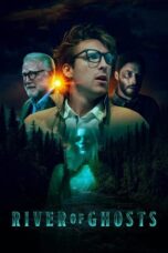 Nonton River of Ghosts (2024) Sub Indo HD - Rebahin-LK21