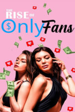 Nonton Rise of OnlyFans (2024) Sub Indo HD - Rebahin-LK21