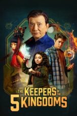Nonton The Keepers of the 5 Kingdoms (2024) Sub Indo HD - Rebahin-LK21