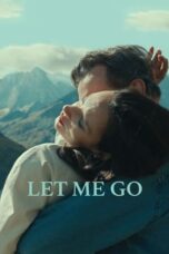 Nonton Let Me Go (2023) Sub Indo HD - Rebahin-LK21
