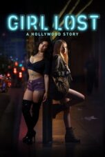 Nonton Girl Lost: A Hollywood Story (2020) Sub Indo HD - Rebahin-LK21