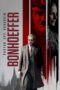 Nonton Bonhoeffer: Pastor. Spy. Assassin (2024) Sub Indo HD - Rebahin-LK21