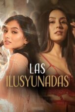 Nonton Las Ilusyunadas (2025) Sub Indo HD - Rebahin-LK21
