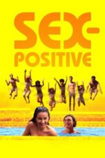 Nonton Sex-Positive (2024) Sub Indo HD - Rebahin-LK21