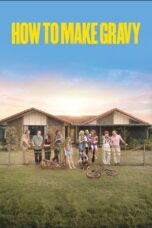 Nonton How to Make Gravy (2024) Sub Indo HD - Rebahin-LK21