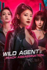 Nonton Wild Agent 2: Peach Assassination (2024) Sub Indo HD - Rebahin-LK21