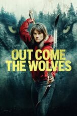 Nonton Out Come the Wolves (2024) Sub Indo HD - Rebahin-LK21