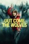 Nonton Out Come the Wolves (2024) Sub Indo HD - Rebahin-LK21