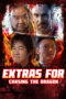 Nonton Extras for Chasing The Dragon (2025) Sub Indo HD - Rebahin-LK21