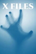 Nonton X Files (2024) Sub Indo HD - Rebahin-LK21