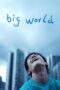 Nonton Big World (2024) Sub Indo HD - Rebahin-LK21