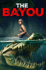 Nonton The Bayou (2025) Sub Indo HD - Rebahin-LK21
