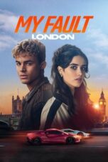 Nonton My Fault: London (2025) Sub Indo HD - Rebahin-LK21