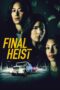 Nonton Final Heist (2024) Sub Indo HD - Rebahin-LK21