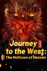 Nonton Journey To The West: The Helltown Of Heaven (2025) Sub Indo HD - Rebahin-LK21