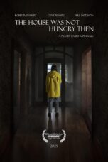 Nonton The House Was Not Hungry Then (2025) Sub Indo HD - Rebahin-LK21