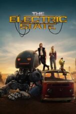 Nonton Film The Electric State Sub Indo
