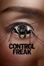Nonton Control Freak (2025) Sub Indo HD - Rebahin-LK21