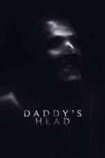 Nonton Daddy’s Head (2024) Sub Indo HD - Rebahin-LK21