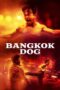 Nonton Bangkok Dog (2024) Sub Indo HD - Rebahin-LK21 Nonton Bangkok Dog (2024) Sub Indo HD - Rebahin-LK21