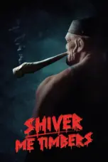 Nonton Shiver Me Timbers (2025) Sub Indo HD - Rebahin-LK21