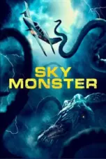 Nonton Sky Monster (2023) Sub Indo HD - Rebahin-LK21