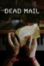 Nonton Dead Mail (2024) Sub Indo HD - Rebahin-LK21