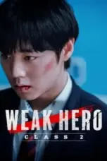 Nonton Film Weak Hero Season 2 Sub Indo