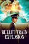 Nonton Bullet Train Explosion (2025) Dubbing Indonesia Sub Indo HD - Rebahin-LK21