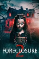 Nonton Foreclosure 2 (2024) Sub Indo HD - Rebahin-LK21