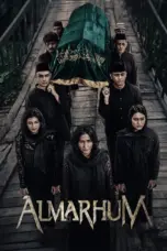 Nonton Almarhum (2025) Sub Indo HD - Rebahin-LK21