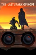 Nonton The Last Spark of Hope (2023) Sub Indo HD - Rebahin-LK21
