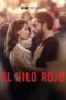 Nonton El Hilo Rojo (2025) Sub Indo HD - Rebahin-LK21 Nonton El Hilo Rojo (2025) Sub Indo HD - Rebahin-LK21