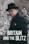 Nonton Britain and the Blitz (2025) Sub Indo HD - Rebahin-LK21