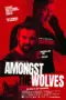 Nonton Amongst the Wolves (2024) Sub Indo HD - Rebahin-LK21