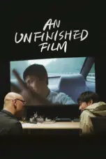 Nonton An Unfinished Film (2024) Sub Indo HD - Rebahin-LK21