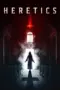 Nonton Heretics (2024) Sub Indo HD - Rebahin-LK21