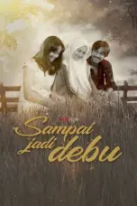 Nonton Sampai Jadi Debu (2021) Sub Indo HD - Rebahin-LK21