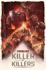 Nonton Predator: Killer of Killers (2025) Sub Indo HD - Rebahin-LK21