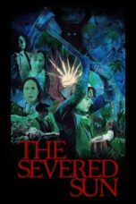 Nonton The Severed Sun (2025) Sub Indo HD - Rebahin-LK21