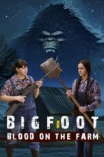 Nonton Bigfoot: Blood on the Farm (2025) Sub Indo HD - Rebahin-LK21