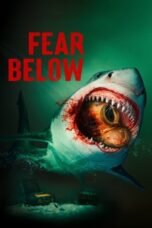 Nonton Fear Below (2025) Sub Indo HD - Rebahin-LK21