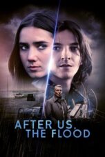 Nonton After Us, the Flood (Jalkeemme Vedenpaisumus) (2024) Sub Indo HD - Rebahin-LK21