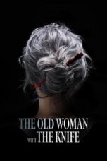 Nonton The Old Woman with the Knife (2025) Sub Indo HD - Rebahin-LK21
